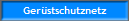 Ger�stschutznetz