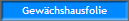 Gew�chshausfolie